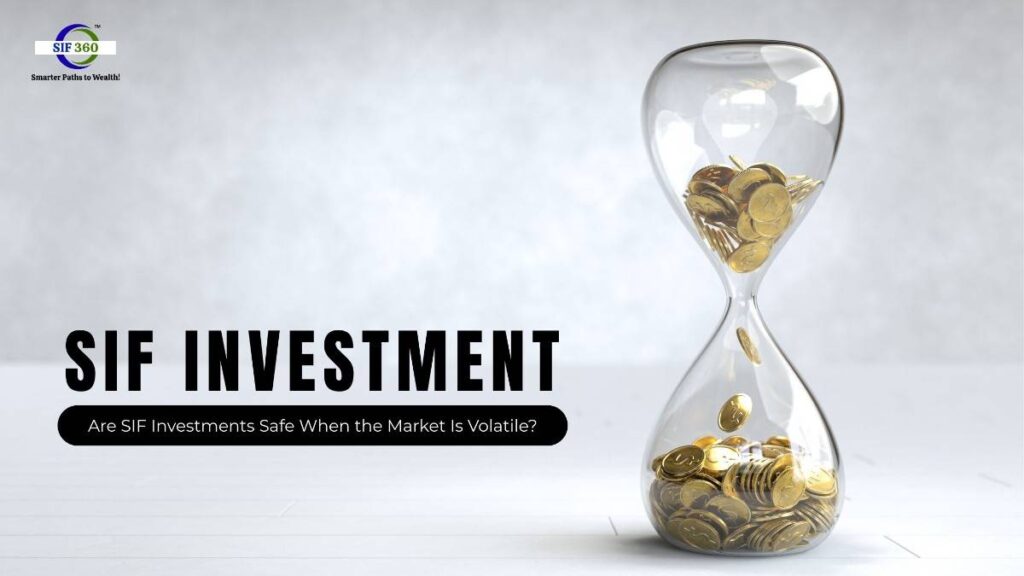 Are-SIF-Investments-Safe-When-the-Market-Is-Volatile